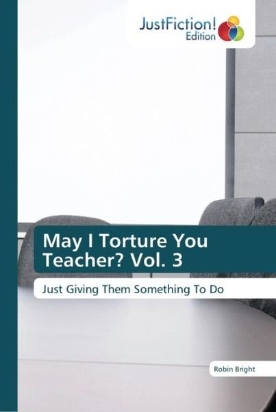 Cover for Bright · May I Torture You Teacher? Vol. (Buch) (2018)