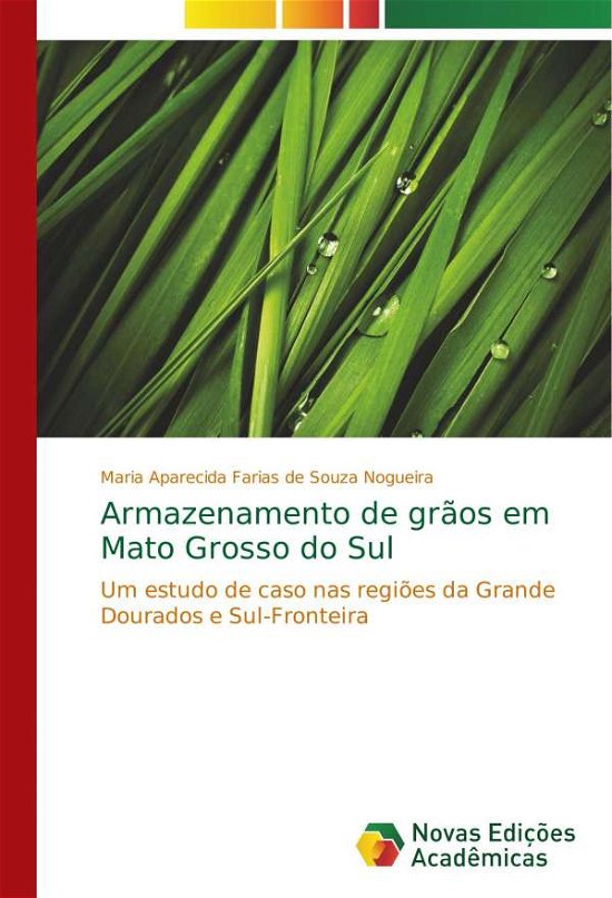 Cover for Nogueira · Armazenamento de grãos em Mato (Bok) (2018)
