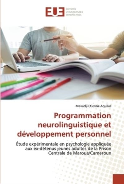 Cover for Makadji Etienne Aquilas · Programmation neurolinguistique et dveloppement personnel (Taschenbuch) (2021)
