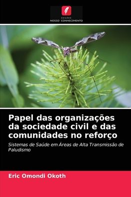 Cover for Eric Omondi Okoth · Papel das organizacoes da sociedade civil e das comunidades no reforco (Paperback Book) (2021)