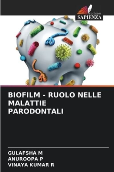 Cover for Gulafsha M · Biofilm - Ruolo Nelle Malattie Parodontali (Pocketbok) (2021)