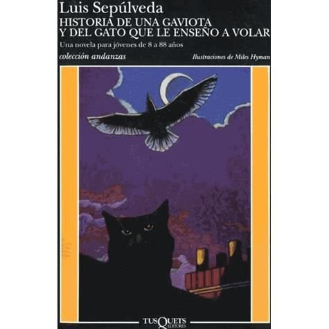 Cover for Luis Sepulveda · Historia de una gaviota y del gato que le enseno a volar (MERCH) (1996)