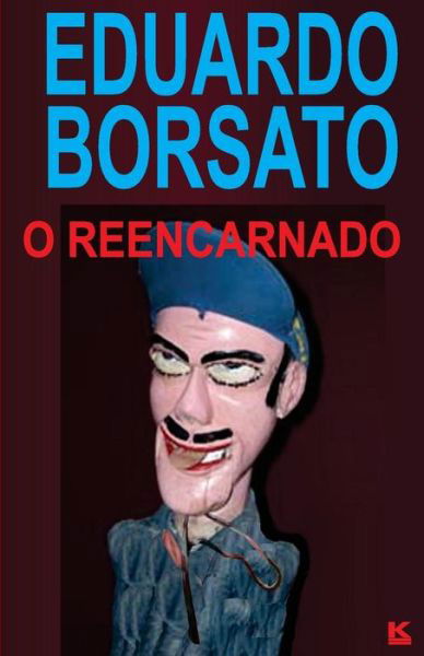 Cover for Eduardo Borsato · O Reencarnado (Pocketbok) [Portuguese edition] (2013)