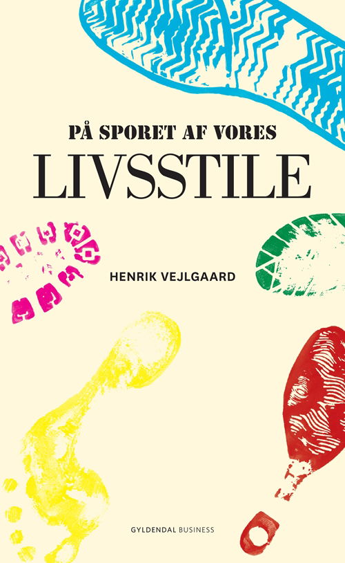 Cover for Henrik Vejlgaard · På sporet af vores livsstile (Sewn Spine Book) [1. wydanie] (2011)