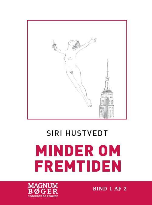 Minder om fremtiden - Siri Hustvedt - Bøger - Lindhardt og Ringhof - 9788711916964 - 4. april 2019