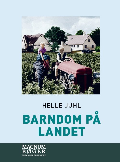 Cover for Helle Juhl · Barndom på landet (Storskrift) (Bound Book) [2e uitgave] (2020)