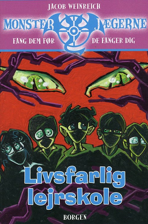 Cover for Jacob Weinreich · Monsterjægerne, 3: Livsfarlig Lejrskole (Pocketbok) [Paperback] (2007)