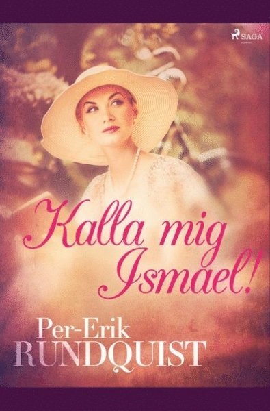 Cover for Per Erik Rundquist · Kalla mig Ismael! (Book) (2019)