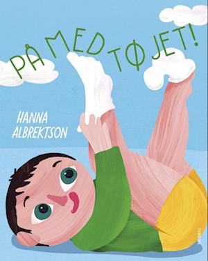 Cover for Hanna Albrektson · På med tøjet! (Cardboard Book) [1st edition] (2023)