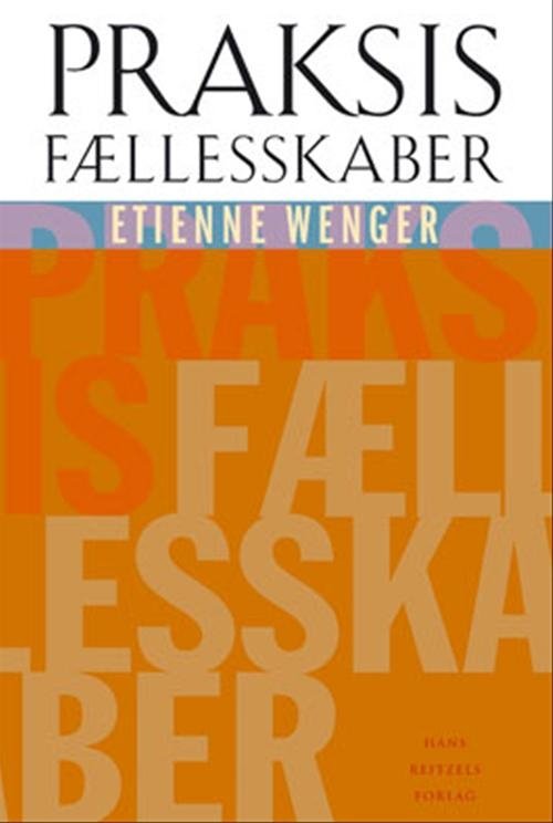 Cover for Etienne Wenger · Praksisfællesskaber (Hæftet bog) [1. udgave] (2004)