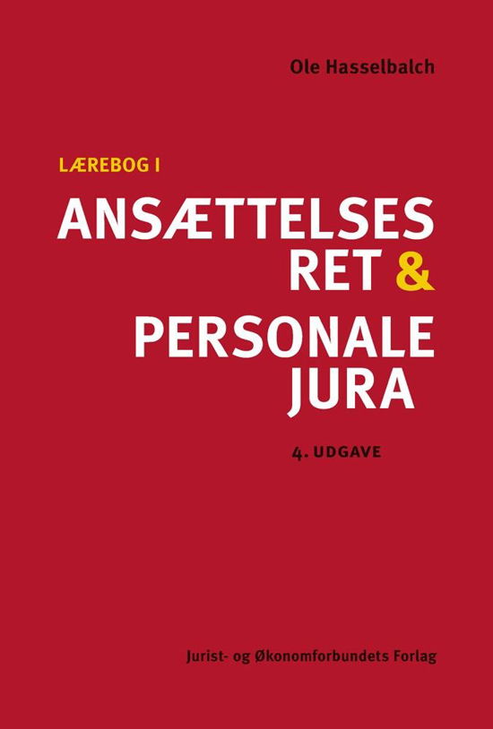 Cover for Ole Hasselbalch · Lærebog i ansættelsesret og personalejura (Sewn Spine Book) [4º edição] (2012)