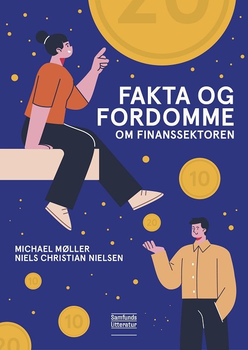 Cover for Michael Møller og Niels Christian Nielsen · Fakta og fordomme om finanssektoren (Sewn Spine Book) [1st edition] (2021)