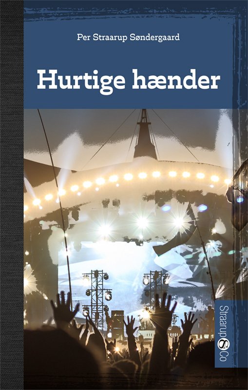 Cover for Per Straarup Søndergaard · Hip: Hurtige hænder (Gebundenes Buch) [1. Ausgabe] (2020)