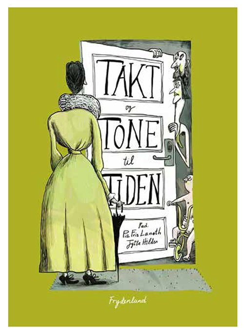 Cover for Pia Fris Laneth og Jytte Hilden · Takt og Tone til Tiden (Hæftet bog) [1. udgave] (2018)