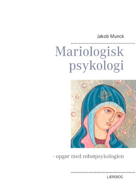 Cover for Jakob Munck · Mariologisk psykologi (Pocketbok) [1:a utgåva] [Paperback] (2014)