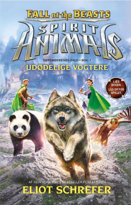 Spirit Animals - Totemdyrenes fald: Spirit Animals – Fall of the Beasts 1: Udødelige vogtere - Eliot Schrefer - Bücher - Forlaget Alvilda - 9788771655964 - 15. Dezember 2016