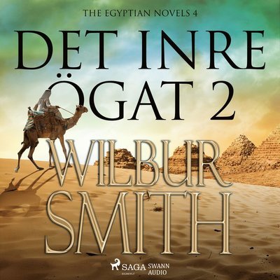 Cover for Wilbur Smith · Sviten om Egypten: Det inre ögat. Del 2 (Audiobook (CD)) (2017)