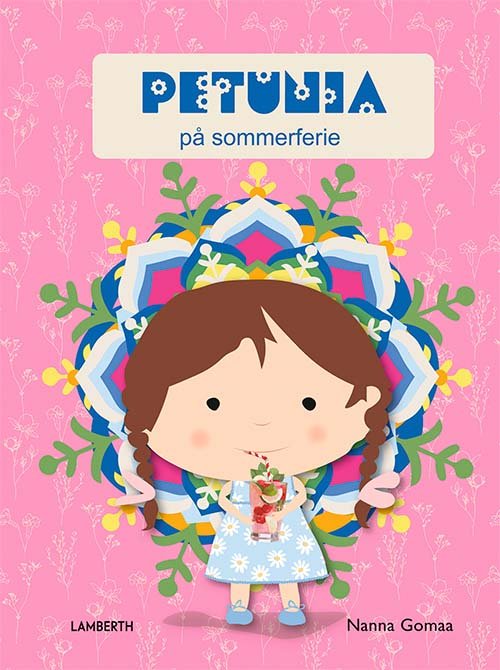Cover for Nanna Gomaa · Petunia på sommerferie (Gebundesens Buch) [1. Ausgabe] (2022)