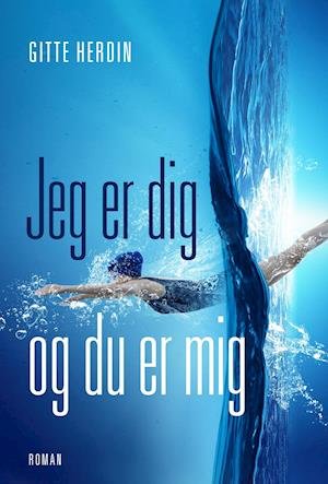 Cover for Gitte Herdin · Jeg er dig og du er mig (Sewn Spine Book) [1. wydanie] (2020)