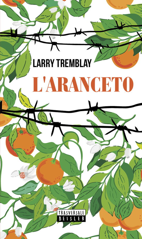 Cover for Larry Tremblay · L' Aranceto (Book)