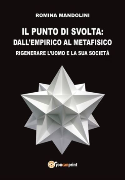 Cover for Romina Mandolini Mandolini · Il punto di svolta (Paperback Book) (2017)