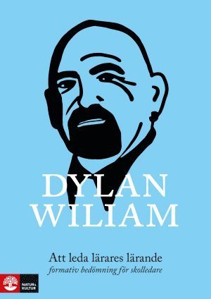 Cover for Dylan Wiliam · Att leda lärares lärande : formativ bedömning för skolledare (Book) (2016)