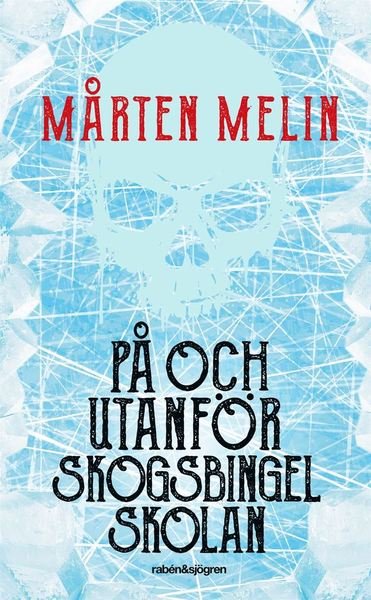 Cover for Mårten Melin · På och utanför Skogsbingelskolan (Paperback Book) (2020)