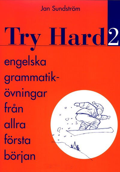 Try Hard 2 - Jan Sundström - Livros - Sanoma Utbildning - 9789162209964 - 4 de março de 1996