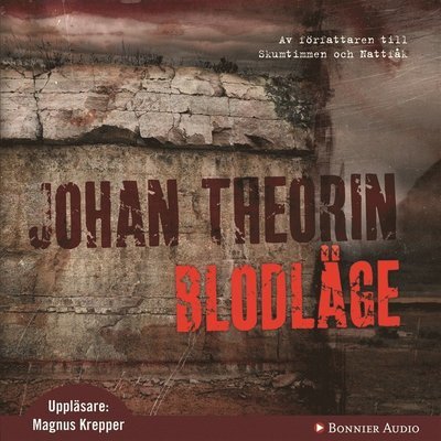 Ölandskvartetten: Blodläge - Johan Theorin - Audiolivros - Bonnier Audio - 9789173483964 - 29 de abril de 2010