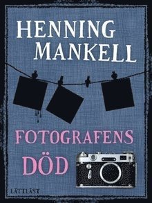 Cover for Henning Mankell · En lätt pocket: Fotografens Död (lättläst) (Bog) (2006)