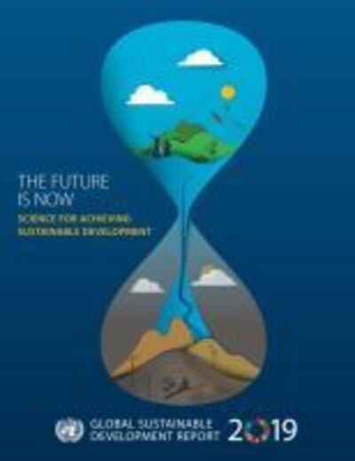 Cover for United Nations: Department of Economic and Social Affairs · Global sustainable development report 2019: the future is now, science for achieving sustainable development (Paperback Book) (2019)