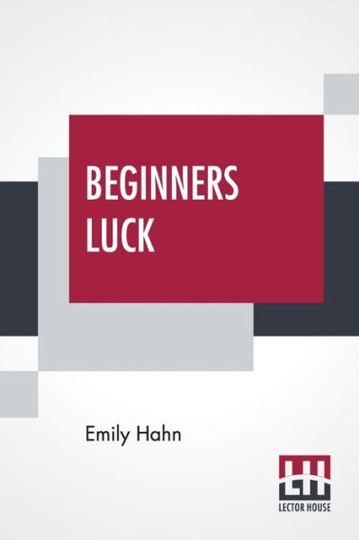 Cover for Emily Hahn · Beginners Luck (Paperback Book) (2020)