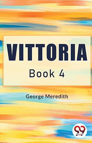 Cover for George Meredith · Vittoria BOOK 4 (Edition2024) (Paperback Book) (2024)