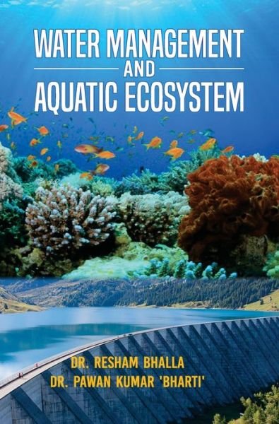 Cover for Resham Bhalla · Water Management and Aquatic Ecosystem (Hardcover Book) (2019)