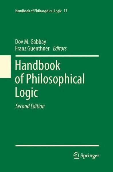 Handbook of Philosophical Logic: Volume 17 - Handbook of Philosophical Logic - Dov M Gabbay - Boeken - Springer - 9789401780964 - 20 augustus 2015