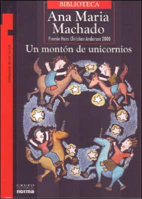 Cover for Ana Maria Machado · Un Monton de Unicornios (Paperback Book) (2018)