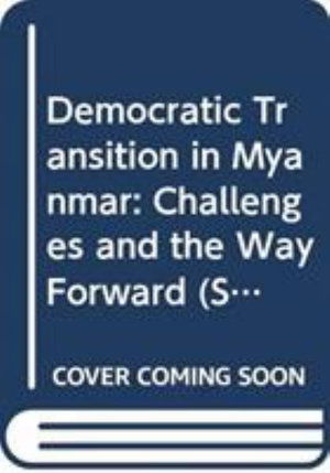 Cover for Aung San Suu Kyi · Democratic Transition in Myanmar: Challenges and the Way Forward - Singapore Lecture Series (Paperback Book) (2018)