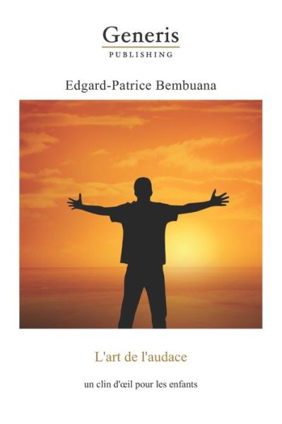 Cover for Edgard-Patrice Bembuana · L'art de l'audace (Pocketbok) (2020)
