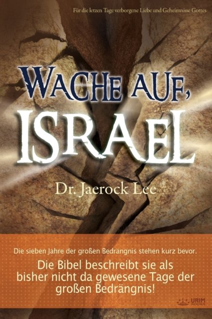 Wache auf, Israel (German) - Lee Jaerock - Bøger - Urim Books USA - 9791126305964 - 26. februar 2020