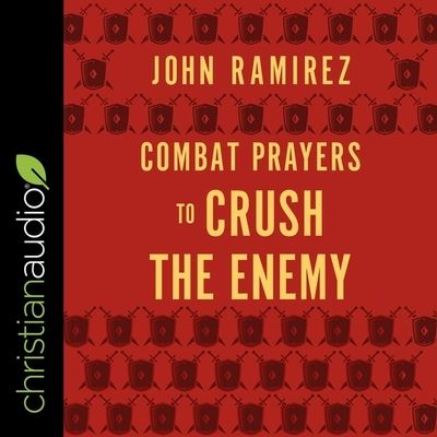 Cover for John Ramirez · Combat Prayers to Crush the Enemy (CD) (2021)