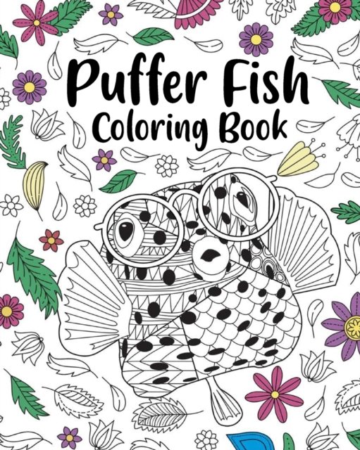 Cover for PaperLand · Puffer Fish Coloring Book: Activity Coloring Books for Adults (Paperback Bog) (2024)
