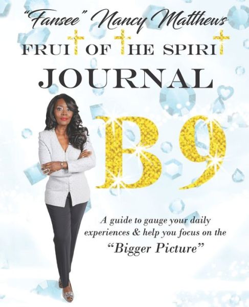 Cover for Nancy Matthews · B9: A Fruit Of The Spirit Journal (Paperback Book) (2022)