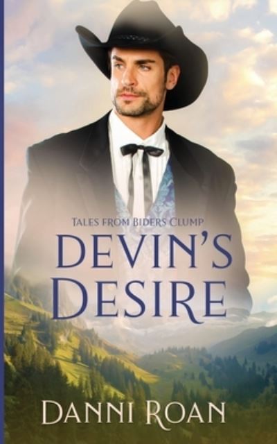 Cover for Danni Roan · Devin's Desire: Tales from Biders Clump (Taschenbuch) (2021)