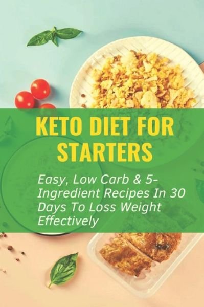 Cover for Fredia Dearman · Keto Diet For Starters (Paperback Book) (2021)