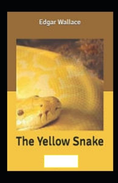Cover for Edgar Wallace · The Yellow Snake illustrated (Paperback Book) (2021)