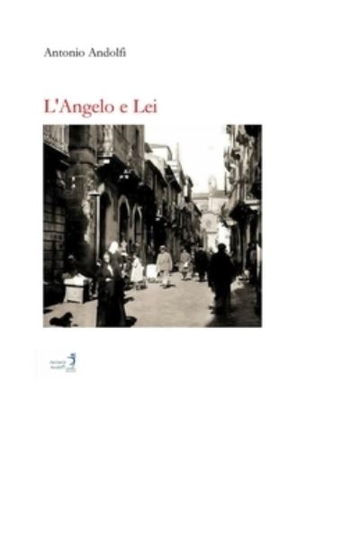 Cover for Antonio Andolfi · L'angelo e Lei (Paperback Book) (2020)