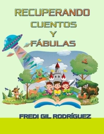 Cover for Fredi Gil · Recuperando Cuentos y Fabulas (Paperback Book) (2020)