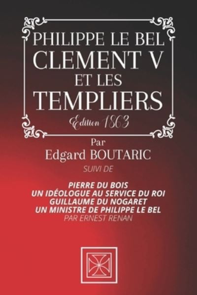 Cover for Ernest Renan · Philippe Le Bel, Clement V Et Les Templiers (Pocketbok) (2020)