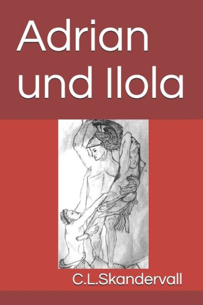 Cover for C L Skandervall · Adrian und Ilola (Paperback Book) (2020)