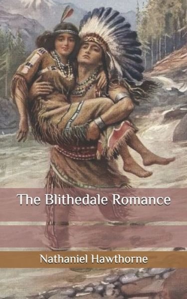 Cover for Nathaniel Hawthorne · The Blithedale Romance (Paperback Book) (2020)